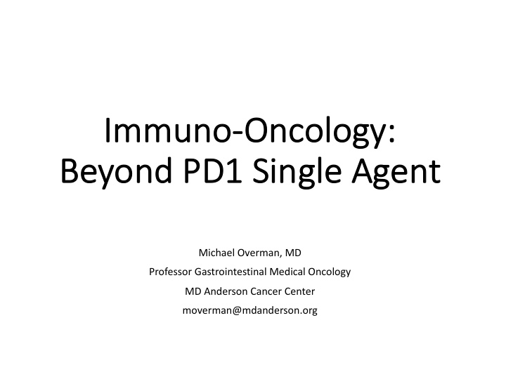 im immuno onc oncolo logy gy be beyon ond pd1 d1 single