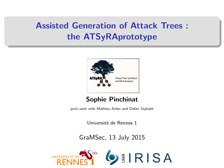assisted generation of attack trees the atsyraprototype