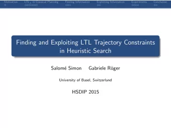 Finding and Exploiting LTL Trajectory Constraints  in Heuristic Search  Salom  e Simon  Gabriele