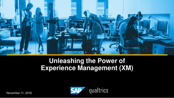 unleashing the power of experience management xm