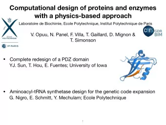 Complete redesign of a PDZ domain  YJ. Sun, T. Hou, E. Fuentes; University of Iowa