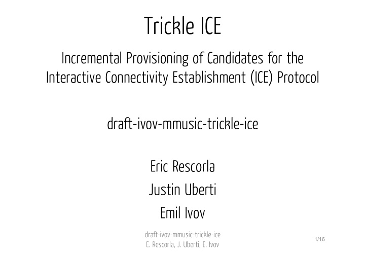 trickle ice