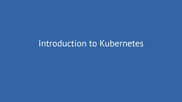 introduction to kubernetes