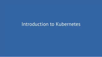 Introduction to Kubernetes  Containers  container vs virtual machine  Virtual machine  Container