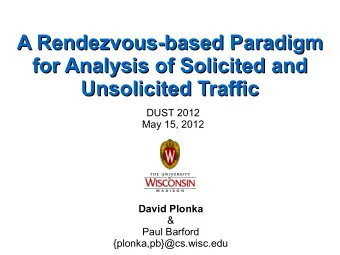 A Rendezvous-based Paradigm  A Rendezvous-based Paradigm  for Analysis of Solicited and  for
