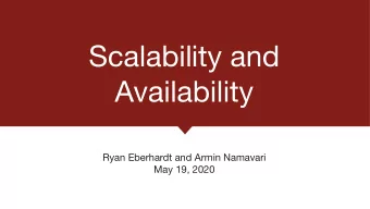 Scalability and  Availability Ryan Eberhardt and Armin Namavari  May 19, 2020  Logistics Project 1