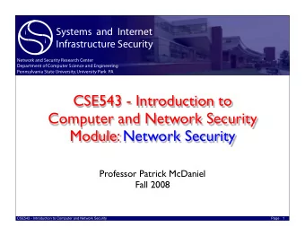 CSE543 - Introduction to  Computer and Network Security  Module: Network Security  Professor