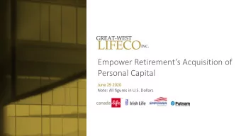 Empower Retirements Acquisition of  Personal Capital  Ju  June 2  29 2020  Note: All figures in