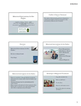 9/30/2013  Conflict of Interest Statement  Behavioral Interventions for Hot  2  Flashes.  The