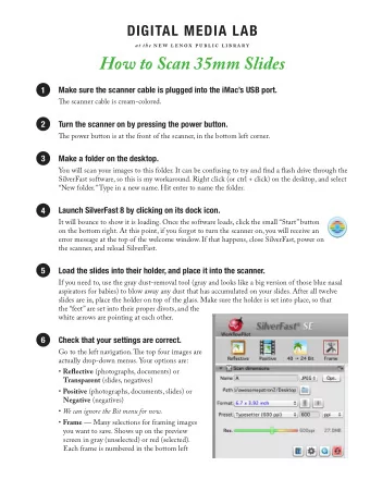How to Scan 35mm Slides  Make sure the scanner cable is plugged into the iMacs USB port.  1  Tie