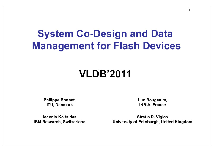 system co design and data management for flash devices