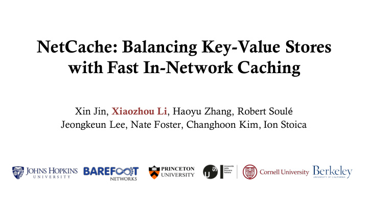 netcache balancing key value stores with fast in network
