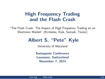 High Frequency Trading  and the Flash Crash  The Flash Crash: The Impact of High Frequency
