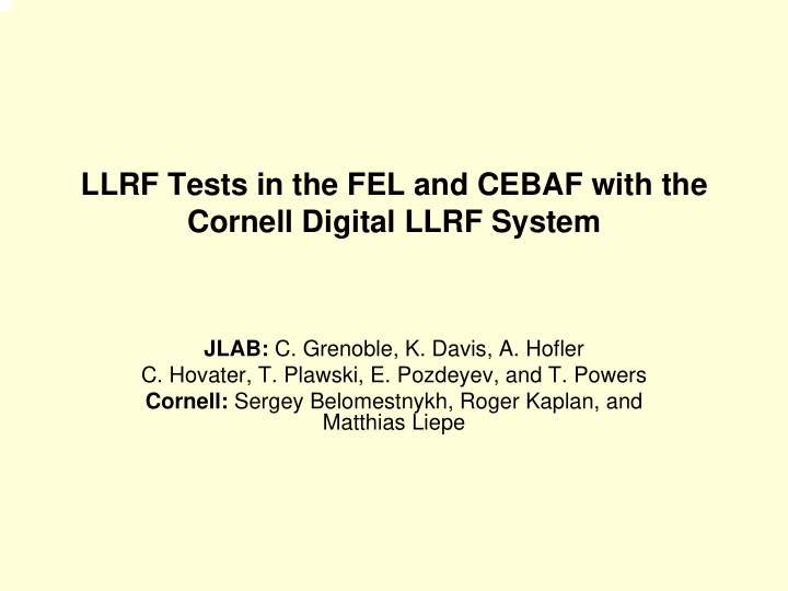 llrf tests in the fel and cebaf with the cornell digital