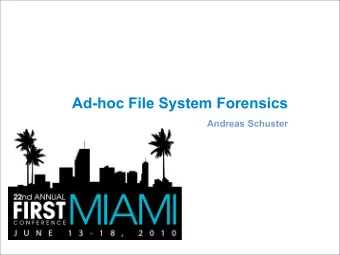 Ad-hoc File System Forensics  Andreas Schuster  1  Introduction  Standard Operating Procedure