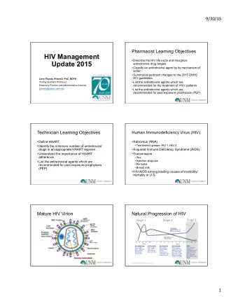 HIV Management  Describe the HIV life cycle and recognize  Update 2015  antiretroviral drug