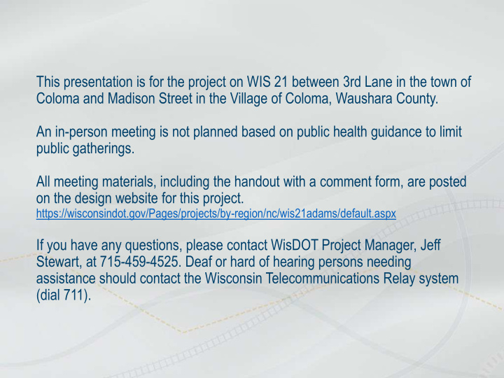 this presentation is for the project on wis 21 between