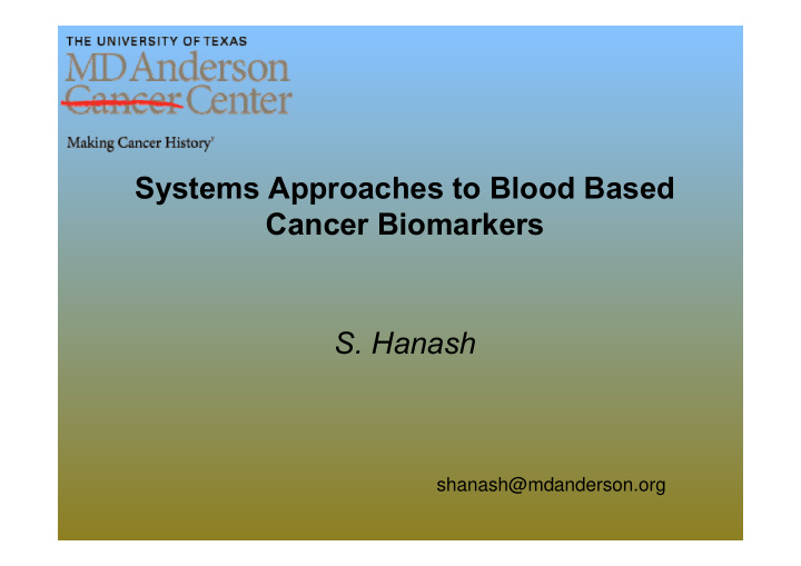 systems approaches to blood based c cancer biomarkers bi