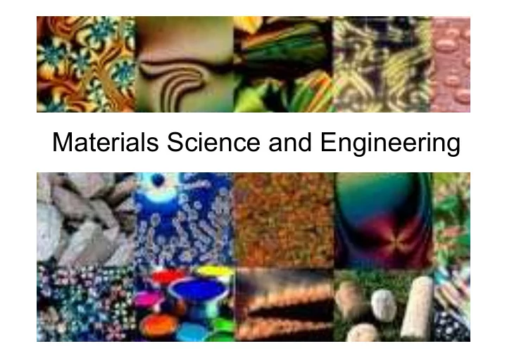 materials science and engineering