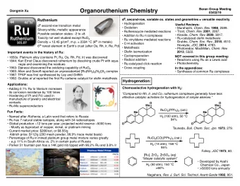 Organoruthenium Chemistry  Dongmin Xu  03/02/19 d 8 , second-row, variable ox. states and