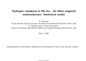 Hydrogen complexes in Mn x Ga 1  x As dilute magnetic  semiconductors: theoretical results  P.