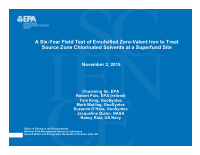 a six year field test of emulsified zero valent iron to