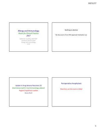 Allergy and Immunology  Pearls for Clinical Practice  No discussion of non-FDA approved medication