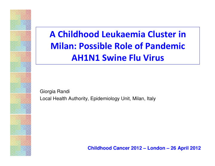 a childhood leukaemia cluster in milan possible role of