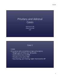 pituitary and adrenal cases