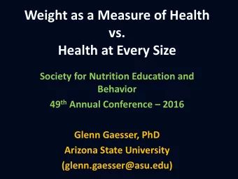 Weight as a Measure of Health  vs. Health at Every Size  Society for Nutrition Education and