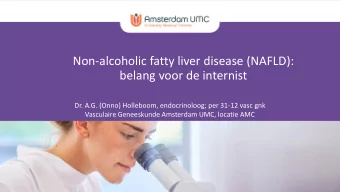 belang voor de internist  Dr. A.G. (Onno) Holleboom, endocrinoloog; per 31-12 vasc gnk  Vasculaire