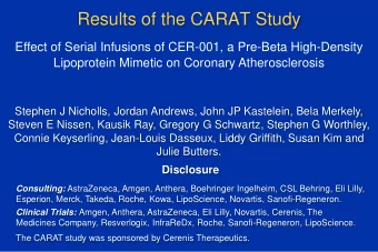 Results of the CARAT Study  Effect of Serial Infusions of CER-001, a Pre-Beta High-Density