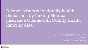 A novel strategy to identify health  disparities by linking Medical  insurance Claims with County