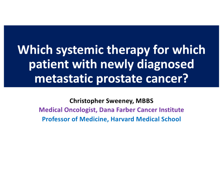 which systemic therapy for which patient with newly