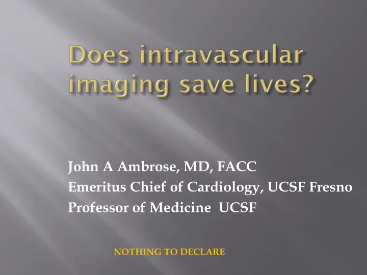 john a ambrose md facc