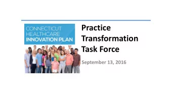 Transformation  Task Force  September 13, 2016  Ali  lignment Grid  id  SIM Aims  Healthier People