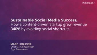 How a content-driven startup grew revenue  340% by avoiding social shortcuts  Chief Marketing