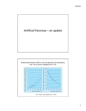 Ar*ficial  Pancreas    an  update    Rela*onship  between  HbA1c;  risk
