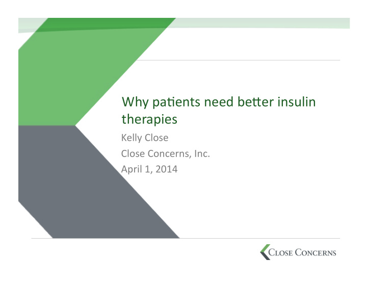 why pa ents need be er insulin therapies