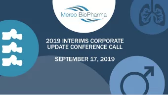 2019 INTERIMS CORPORATE  UPDATE CONFERENCE CALL  SEPTEMBER 17, 2019  DISCLAIMER  THIS PRESENTATION