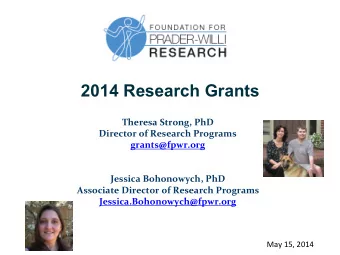 2014 Research Grants  Theresa  Strong,  PhD    Director  of  Research  Programs