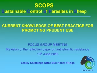 SCOPS Sustainable Control of Parasites in S heep  heep  CURRENT KNOWLEDGE OF BEST PRACTICE FOR