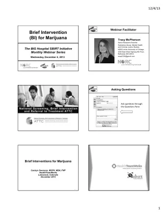 Brief Intervention (BI) for Marijuana  Tracy McPherson  Senior Research Scientist  Substance Abuse,