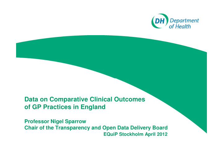 data on comparative clinical outcomes of gp practices in