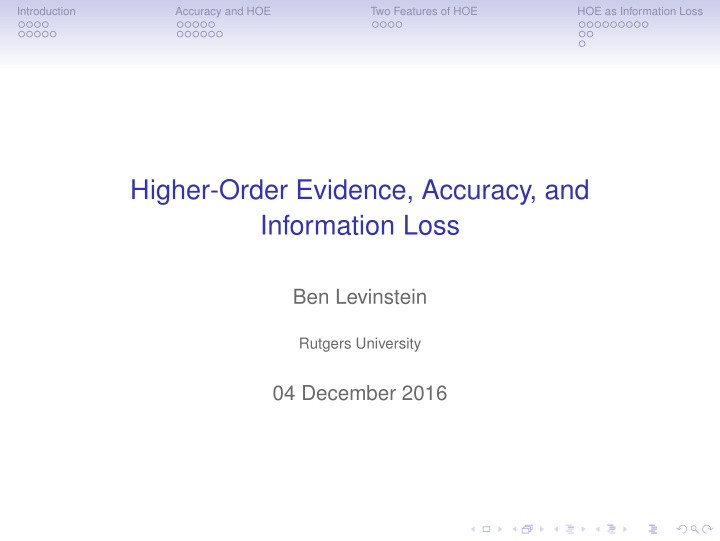 higher order evidence accuracy and information loss