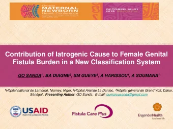 Contribution of Iatrogenic Cause to Female Genital  Fistula Burden in a New Classification System