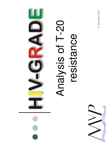 Analysis of T-20  resistance  HIV-genome  http://www.hiv.lanl.gov/content/hiv-db/MAP/landmark.html