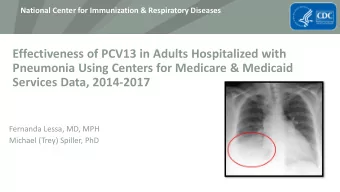 Effectiveness of PCV13 in Adults Hospitalized with  Pneumonia Using Centers for Medicare &amp;