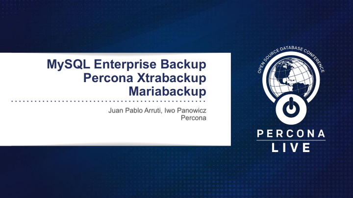 mysql enterprise backup percona xtrabackup mariabackup