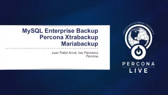 MySQL Enterprise Backup  Percona Xtrabackup  Mariabackup  Juan Pablo Arruti, Iwo Panowicz  Percona